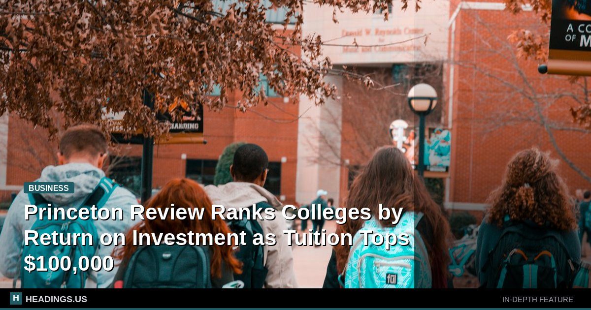 Princeton Review Ranks Colleges by Return on Investment as Tuition Tops $100,000