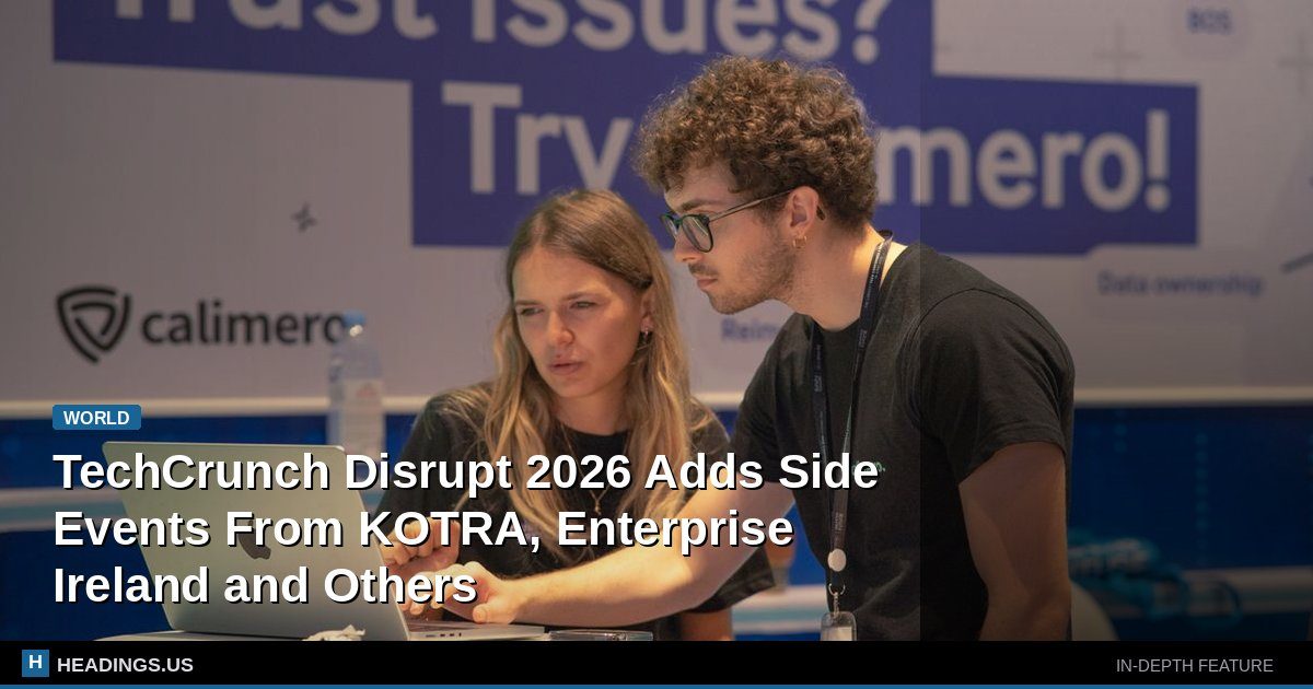 TechCrunch Disrupt 2026 Adds Side Events From KOTRA, Enterprise Ireland and Others