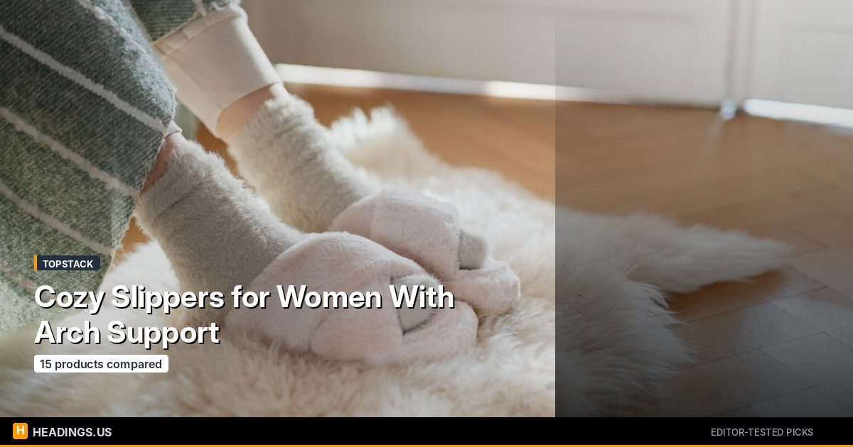 Cozy Slippers for Women With Arch Support